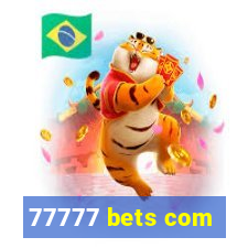 77777 bets com